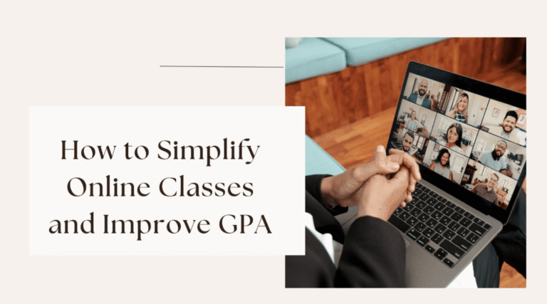 How to Simplify Online Classes and Improve GPA